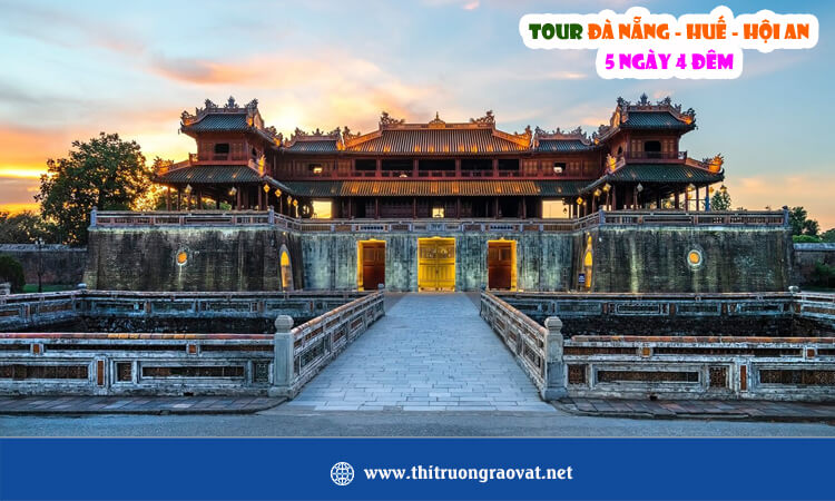 Tour Đà Nẵng - Huế - Hội An 5 ngày 4 đêm